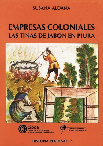 Empresas coloniales - Susana Aldana Rivera - Institut français d’études andines