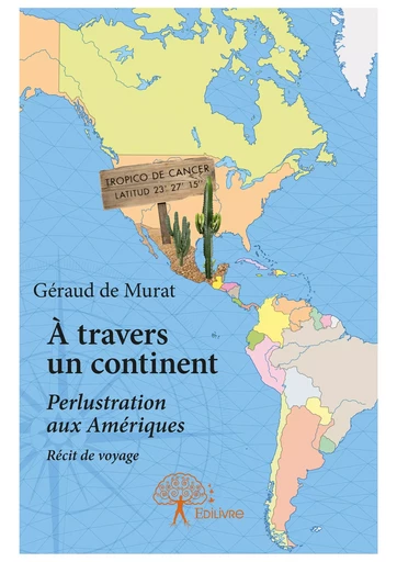 À travers un continent - Géraud de Murat - Editions Edilivre