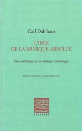 L'idée de la musique absolue