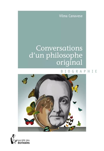 Conversations d'un philosophe original - Vilma Canavese - Société des écrivains