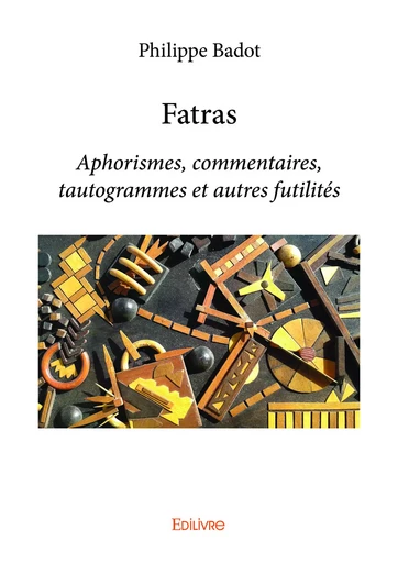 Fatras - Philippe Badot - Editions Edilivre