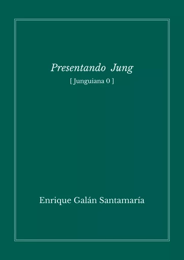 Presentando a Jung - Galán Enrique - Editorial Manuscritos