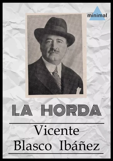 La horda - Vicente Blasco Ibáñez - Editorial Minimal