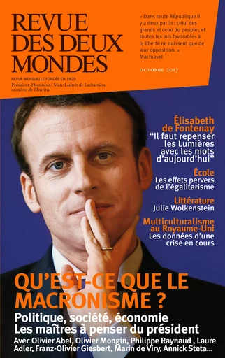 Revue des Deux Mondes octobre 2017 - Valérie Toranian, Olivier Mongin, Kyrill Nikitine, Olivier Abel, Philippe Raynaud, Franz-Olivier Giesbert, Stéphane Ratti, Stéphane Guégan, Laure Adler, Annick Steta, Laurence Teper, Marin De Viry, Julie Wolkenstein, Sébastien Lapaque, Michel Delon, Patrick Kéchichian, Richard Millet, Jean-Paul Clément, Véronique Taquin, Jean-Luc Macia, Didier Leschi, Thierry Lentz, Bertrand Raison - Revue des Deux Mondes