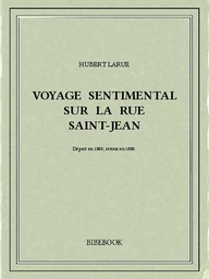 Voyage sentimental sur la rue Saint-Jean