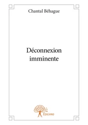 Déconnexion imminente