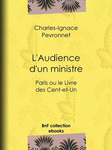 L'Audience d'un ministre - Charles-Ignace Peyronnet - BnF collection ebooks