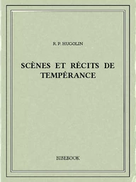 Scènes et récits de tempérance