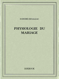 Physiologie du mariage