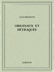 Originaux et détraqués