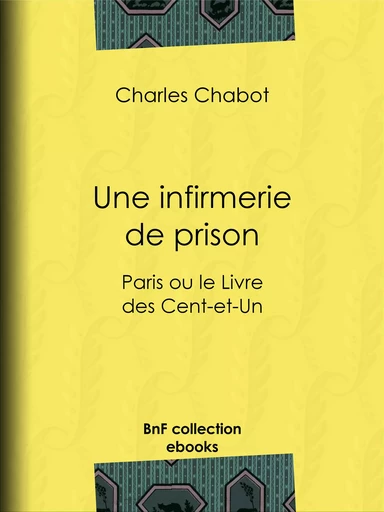 Une infirmerie de prison - Charles Chabot - BnF collection ebooks