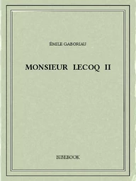 Monsieur Lecoq II