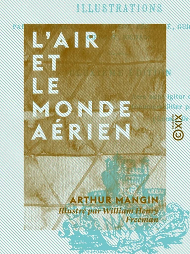 L'Air et le monde aérien - Arthur Mangin - Collection XIX