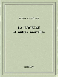 La logeuse et autres nouvelles