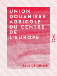 Union douanière agricole du centre de l'Europe