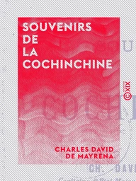 Souvenirs de la Cochinchine