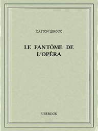 Le fantôme de l'Opéra