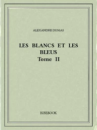 Les Blancs et les Bleus II