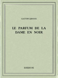 Le parfum de la Dame en noir