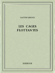 Les cages flottantes