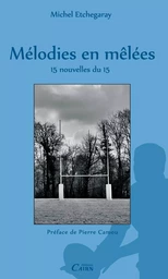 Mélodies en mêlées