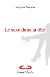 Le sexe dans la tête