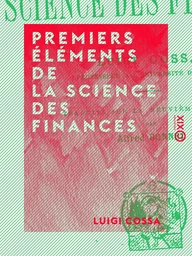 Premiers éléments de la science des finances