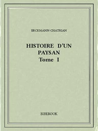 Histoire d'un paysan I