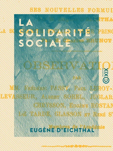 La Solidarité sociale - Eugène d' Eichthal - Collection XIX