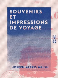 Souvenirs et impressions de voyage