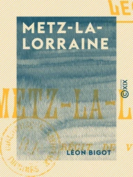 Metz-la-Lorraine