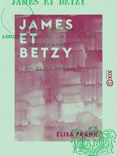 James et Betzy - Élisa Frank - Collection XIX