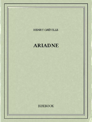 Ariadne - Henry Gréville - Bibebook