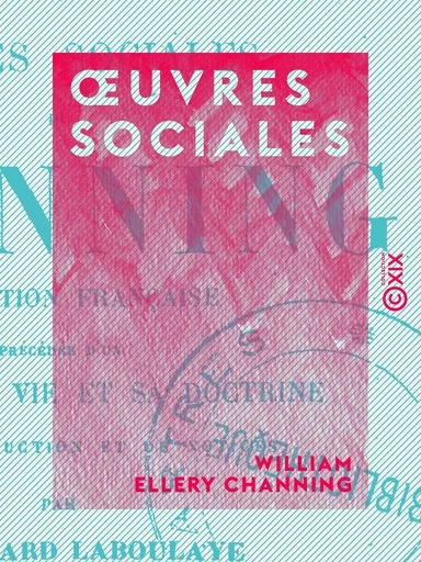 Œuvres sociales - William Ellery Channing - Collection XIX