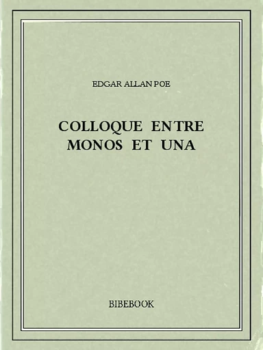 Colloque entre Monos et Una - Edgar Allan Poe - Bibebook