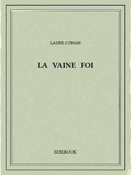 La vaine foi