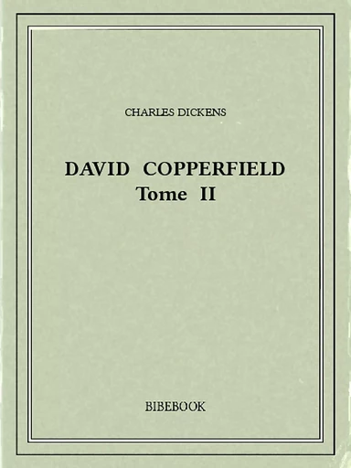 David Copperfield 2 - Charles Dickens - Bibebook