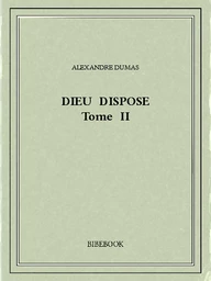 Dieu dispose II