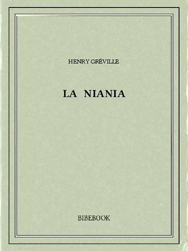 La Niania - Henry Gréville - Bibebook