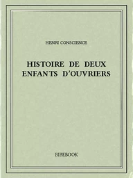 Histoire de deux enfants d'ouvriers