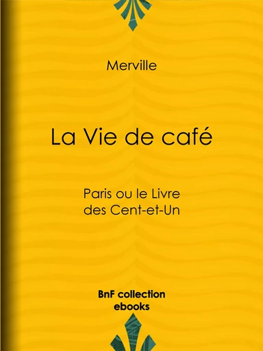 La Vie de café -  Merville - BnF collection ebooks