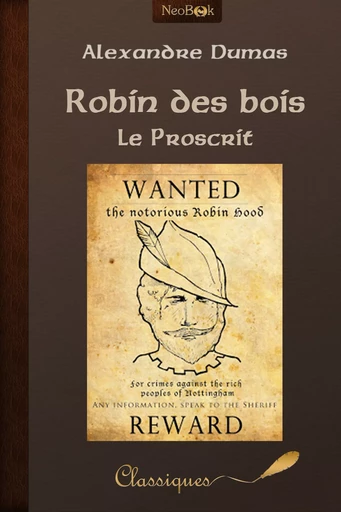 Robin des bois le proscrit - Alexandre Dumas - NeoBook