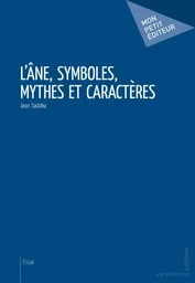 L'Âne, symboles, mythes et caractères