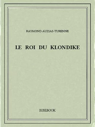 Le roi du Klondike