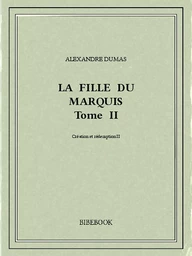 La fille du marquis II