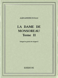 La dame de Monsoreau II