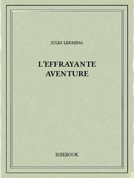 L'effrayante aventure