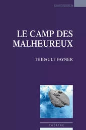 Le camp des malheureux