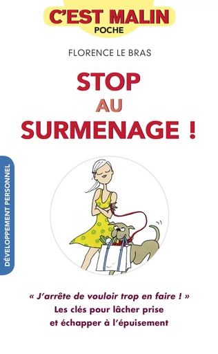 Stop au surmenage, c'est malin - Florence le Bras - Éditions Leduc