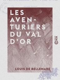 Les Aventuriers du Val d'Or